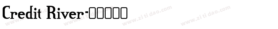Credit River字体转换